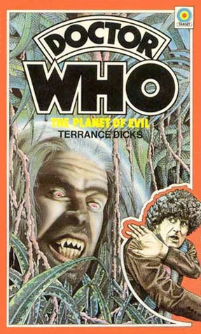 Doctor Who and the Planet of Evil (Doctor Who: Library #47) by Terrance Dicks