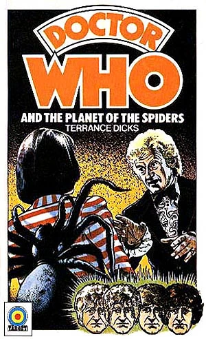 Doctor Who and the Planet of the Spiders (Doctor Who: Library #48) by Terrance Dicks