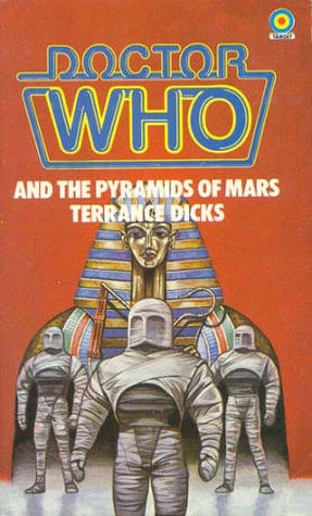 Doctor Who and the Pyramids of Mars (Doctor Who: Library #50) by Terrance Dicks