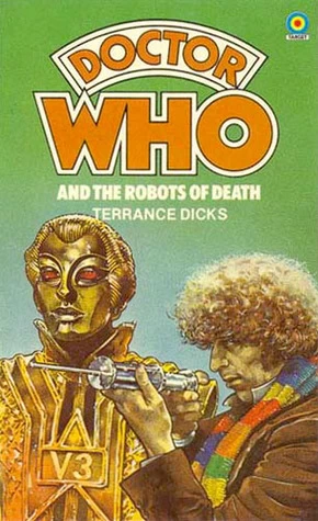 Doctor Who and the Robots of Death (Doctor Who: Library #53) by Terrance Dicks