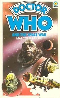 Doctor Who and the Space War (Doctor Who: Library #57) by Malcolm Hulke
