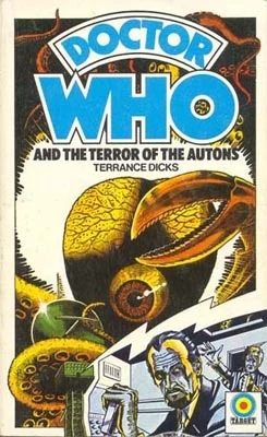 Doctor Who And The Terror Of The Autons (Doctor Who: Library #63) by Terrance Dicks
