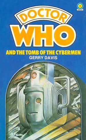 Doctor Who and the Tomb of the Cybermen (Doctor Who: Library #66) by Gerry Davis