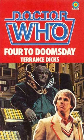 Four to Doomsday (Doctor Who: Library #77) by Terrance Dicks