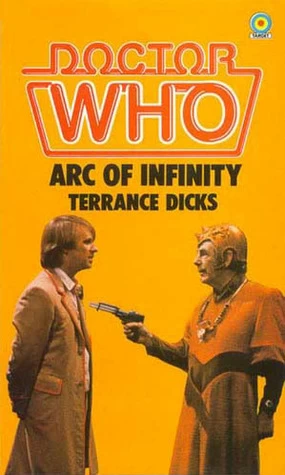 Arc of Infinity (Doctor Who: Library #80) by Terrance Dicks