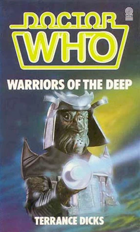 Warriors of the Deep (Doctor Who: Library #87) by Terrance Dicks