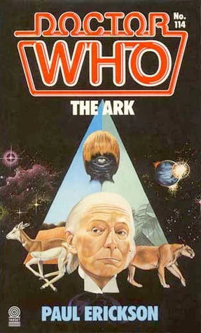 The Ark (Doctor Who: Library #114) by Paul Erickson