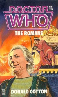 The Romans (Doctor Who: Library #120) by Donald Cotton