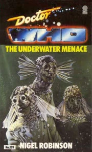 The Underwater Menace (Doctor Who: Library #129) by Nigel Robinson