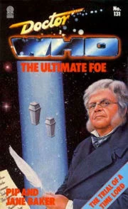 Ultimate Foe (Doctor Who: Library #131) by Jane Baker, Pip Baker