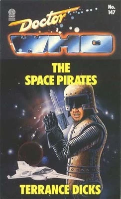 The Space Pirates (Doctor Who: Library #147) by Terrance Dicks