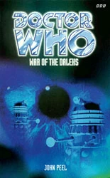 War of the Daleks (Doctor Who: EDA #5) by John Peel