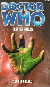 Frontier Worlds (Doctor Who: EDA #29) by Peter Anghelides