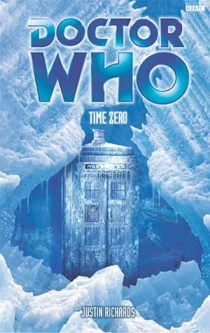 Time Zero (Doctor Who: EDA #60) by Justin Richards