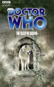 The Sleep Of Reason (Doctor Who: EDA #70) by Martin Day