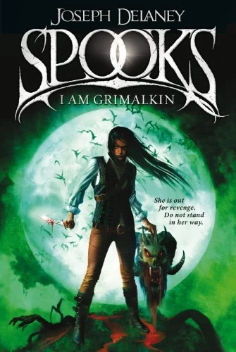 I Am Grimalkin (The Wardstone Chronicles #9) by Joseph Delaney