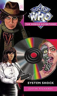 System Shock (Doctor Who: The Missing Adventures #11) by Justin Richards