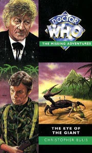 The Eye of the Giant (Doctor Who: The Missing Adventures #21) by Christopher Bulis