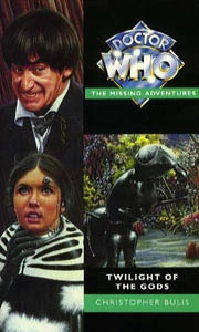 Twilight of the Gods (Doctor Who: The Missing Adventures #26) by Christopher Bulis