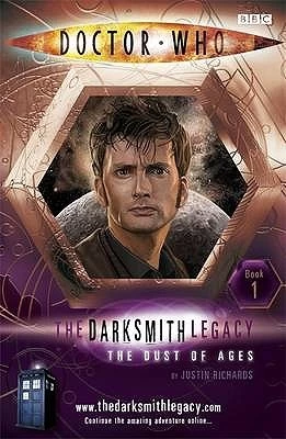 The Dust of Ages (Doctor Who: The Darksmith Legacy #1) by Justin Richards