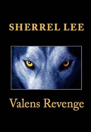 Valens Revenge (The Valens of Legacy #2) by Sherrel Lee