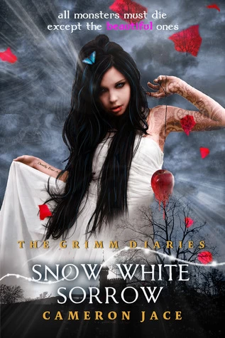 Snow White Sorrow (The Grimm Diaries #1) by Cameron Jace