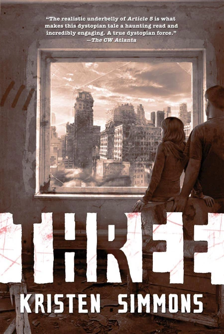 Three (Article 5 #3) by Kristen Simmons