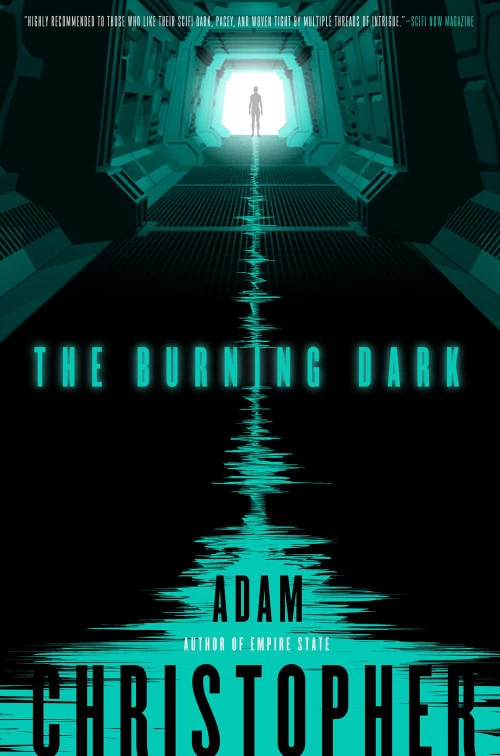 The Burning Dark (Spider War #1) by Adam Christopher