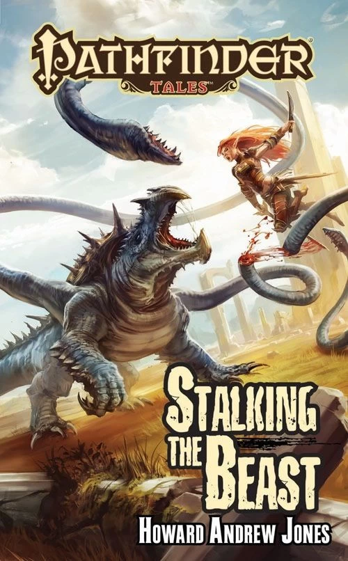 Stalking the Beast (Pathfinder Tales) by Howard Andrew Jones