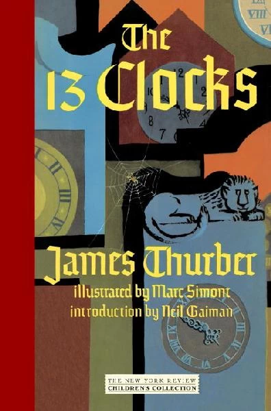 The 13 Clocks by James Thurber