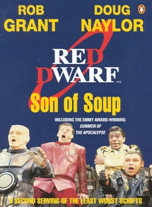 Son of Soup (Red Dwarf) by Rob Grant, Doug Naylor