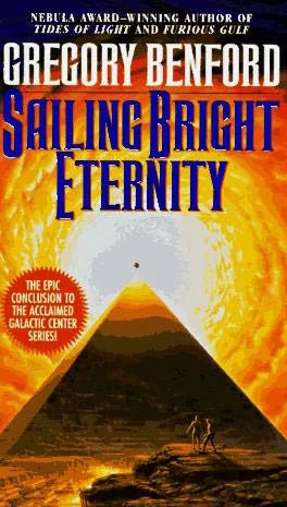 Sailing Bright Eternity (Galactic Center #6) by Gregory Benford