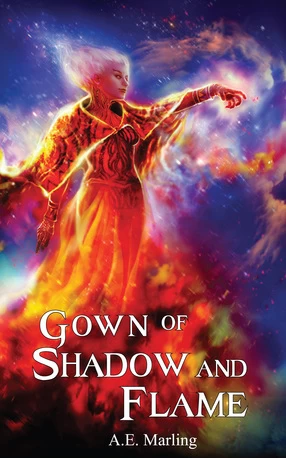 Gown of Shadow and Flame by A. E. Marling
