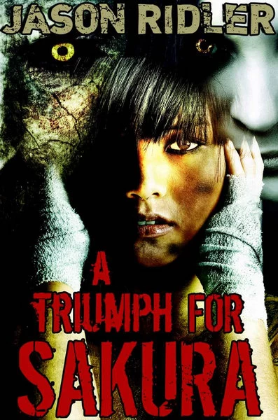 A Triumph for Sakura by Jason S. Ridler