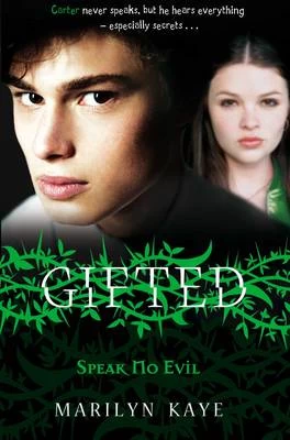 Speak No Evil (Gifted #6) by Marilyn Kaye