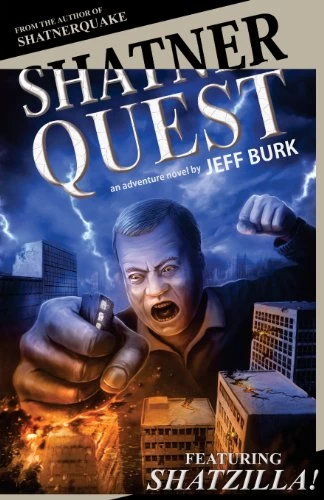 Shatnerquest (Shatnerquake #2) by Jeff Burk