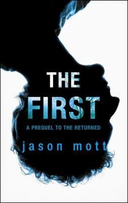 The First (The Returned) by Jason Mott
