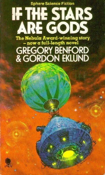If the Stars Are Gods by Gregory Benford, Gordon Eklund