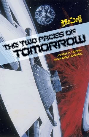 The Two Faces of Tomorrow by James P. Hogan, Yukinobu Hoshino