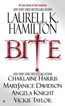 Bite by Laurell K. Hamilton, Charlaine Harris, MaryJanice Davidson, Angela Knight, Vickie Taylor