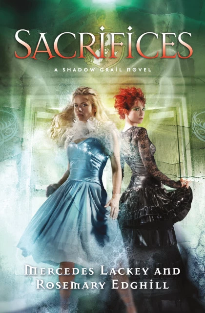 Sacrifices (Shadow Grail #3) by Mercedes Lackey, Rosemary Edghill