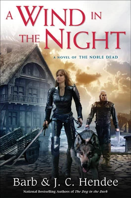 A Wind in the Night (The Noble Dead #12) by Barb Hendee, J. C. Hendee