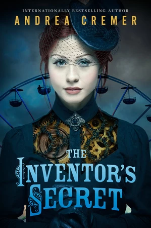 The Inventor's Secret (The Inventor's Secret #1) by Andrea Cremer