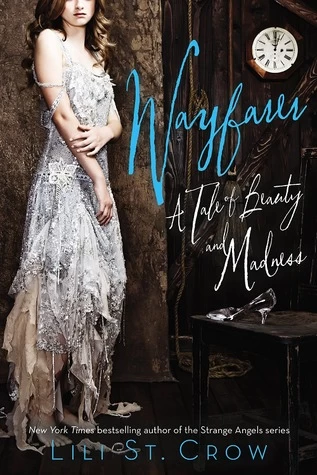 Wayfarer (Tales of Beauty and Madness #2) by Lili St. Crow
