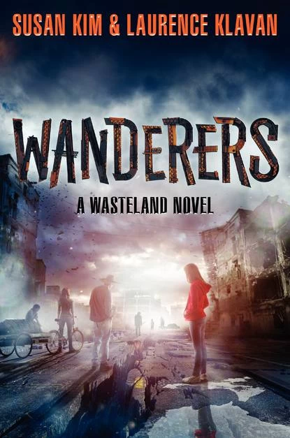 Wanderers (Wasteland) by Laurence Klavan, Susan Kim