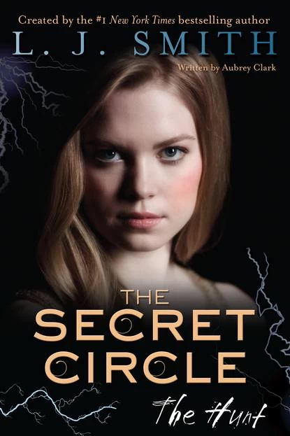 The Hunt (The Secret Circle #5) by L. J. Smith, Aubrey Clark