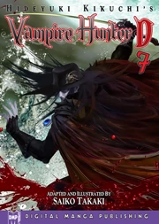 Vampire Hunter D 7 (Vampire Hunter D Manga #7) by Hideyuki Kikuchi, Saiko Takaki