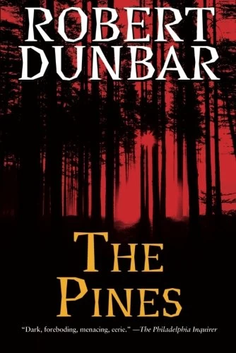 The Pines (The Pines Trilogy #1) by Robert Dunbar