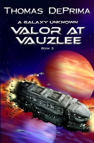 Valor at Vauzlee (A Galaxy Unknown #2) by Thomas DePrima