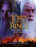The Lord of the Rings: The Making of the Movie Trilogy by Brian Sibley